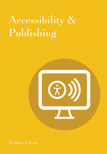 Cover of Accessibility &amp; Publishing