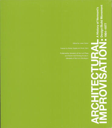 Cover of Architectural Improvisation: A History of Vermont's Design/Build Movement 1964-1977 | Janie Cohen, Danny Sagan, and Kevin Dann | 9798894080055