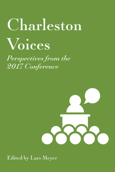 Cover of Charleston Voices - Perspectives from the 2017 Conference