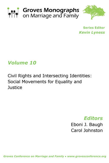 Cover of Civil Rights and Intersecting Identities: Social Movements for Equality and Justice: Groves Monographs on Marriage and Family (Volume 10) | Eboni Baugh &amp; Carol Johnston | 9781607859826