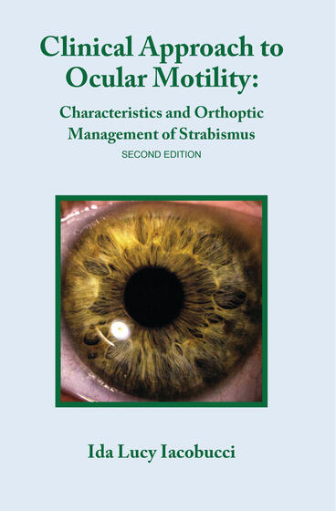 Cover of Clinical Approach to Ocular Motility - Characteristics and Orthoptic Management of Strabismus