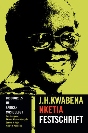 Cover of Discourses in African Musicology - J.H. Kwabena Nketia Festschrift