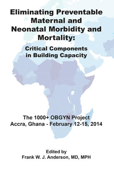 Cover of Eliminating Preventable Maternal and Neonatal Morbidity and Mortality - A Plan to Deliver Critical Obstetric Care