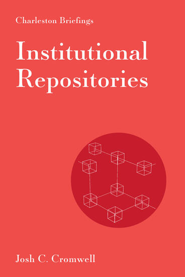 Cover of Institutional Repositories | Josh C. Cromwell | 9781941269664