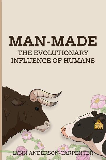 Cover of Man-Made - The Evolutionary Influence of Humans