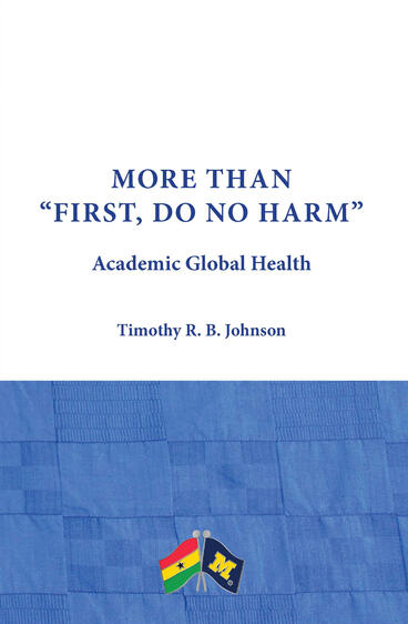 Cover of More than &quot;First, Do No Harm&quot; - Academic Global Health