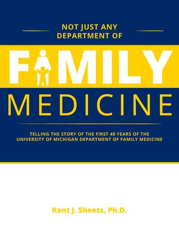 Cover of Not Just Any Department of Family Medicine