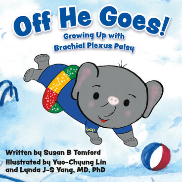 Cover of Off He Goes! - Growing Up with Brachial Plexus Palsy
