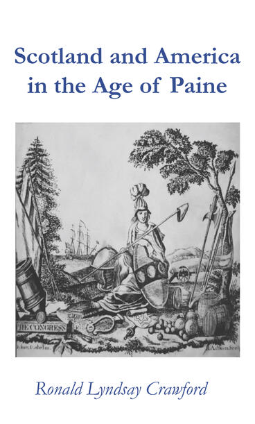 Cover of Scotland and America in the Age of Paine | Ronald Lyndsay Crawford | 9781857520903