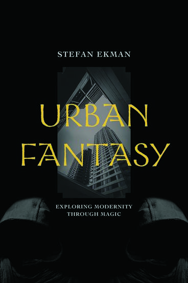 Cover of Urban Fantasy - Exploring Modernity through Magic